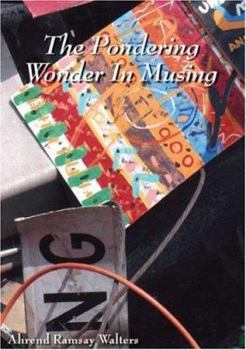 Paperback The Pondering Wonder in Musing Book
