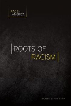 Roots of Racism - Book  of the Race in America