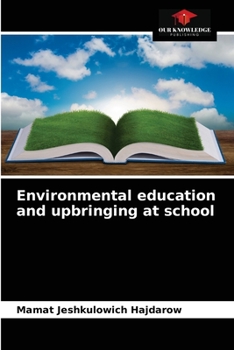 Paperback Environmental education and upbringing at school Book