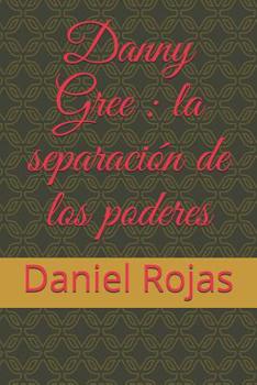 Paperback Danny Gree: la separación de los poderes [Spanish] Book