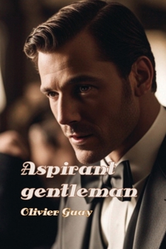 Paperback Aspirant gentleman [French] Book