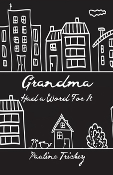 Paperback Grandma Had a Word For It Book