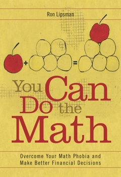 Paperback You Can Do the Math: Overcome Your Math Phobia and Make Better Financial Decisions Book