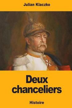 Paperback Deux chanceliers [French] Book