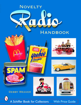 Paperback The Novelty Radio Handbook and Price Guide Book