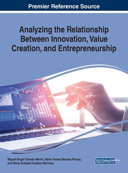 Hardcover Analyzing the Relationship Between Innovation, Value Creation, and Entrepreneurship Book