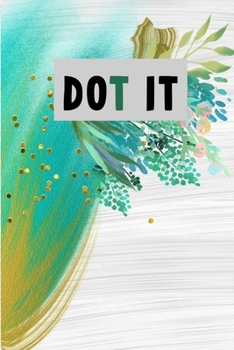 Dot It: Do It Dot Grid Journal Modern Dotted Notebook to Organize, Habit Tracking, Planning & More Alternative to a Card Gift for Her