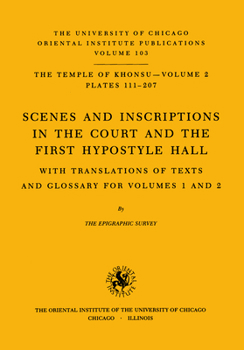 Hardcover The Temple of Khonsu. Volume II: Scenes and Inscriptions in the Court and the First Hypostyle Hall Book