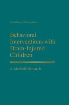 Hardcover Behavioral Interventions with Brain-Injured Children Book