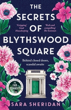 Paperback The Secrets of Blythswood Square: The Gripping and Scandalous New 2024 Scottish Historical Novel from the Acclaimed Author of the Fair Botanists Book
