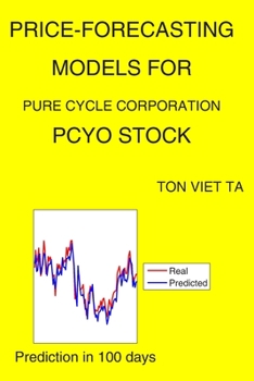 Paperback Price-Forecasting Models for Pure Cycle Corporation PCYO Stock Book