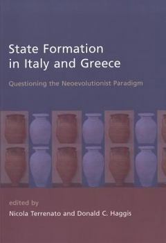 Paperback State Formation in Italy and Greece: Questioning the Neoevolutionist Paradigm Book