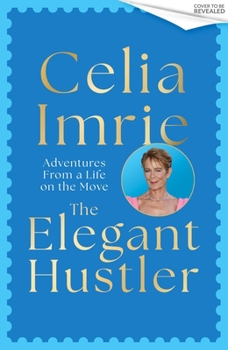 Hardcover The Elegant Hustler: My Life in Adventures Book