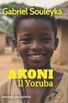 Paperback Akoni: il Yoruba [Italian] Book
