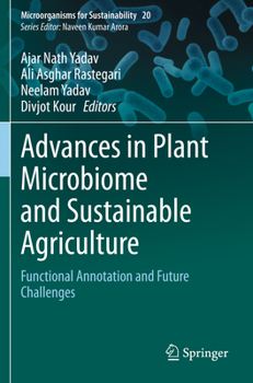 Paperback Advances in Plant Microbiome and Sustainable Agriculture: Functional Annotation and Future Challenges Book