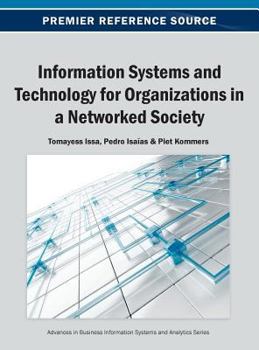 Hardcover Information Systems and Technology for Organizations in a Networked Society Book