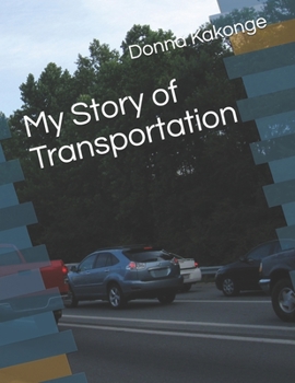 Paperback My Story of Transportation Book