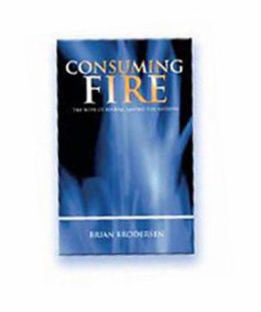 Paperback Consuming Fire: The Hope of Revival Among the Nations Book