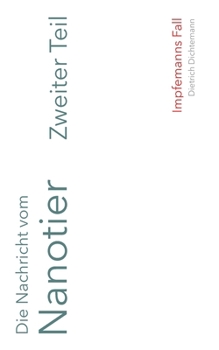 Paperback Die Nachricht vom Nanotier: Impfemanns Fall [German] Book
