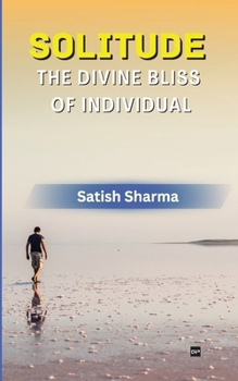 Paperback Solitude: The Divine Bliss of Individual Book
