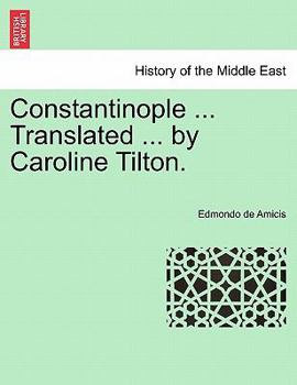Paperback Constantinople ... Translated ... by Caroline Tilton. Stamboul Edition. Book