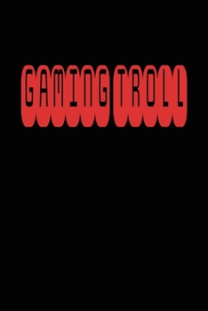 Paperback Gaming Troll: College Ruled 6x9 Notebook Book