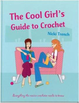Hardcover Cool Girls Guide to Crochet Book