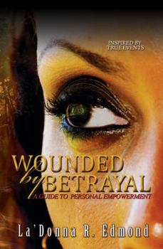 Paperback Wounded by Betrayal Book