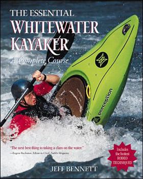 Paperback The Essential Whitewater Kayaker: A Complete Course Book