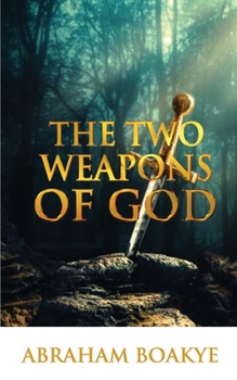 Paperback The Two Weapons of God Book