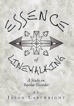 Hardcover Essence Of Linewalking Book