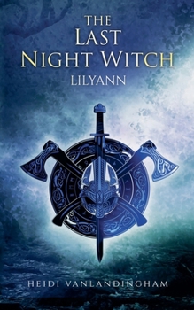 Paperback The Last Night Witch: Lilyann Book