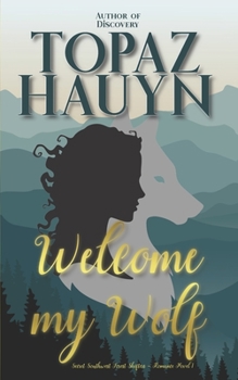 Paperback Welcome my Wolf: Secret Southwest Forest Shifters - Romance Novel 1 Book