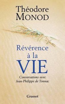 Hardcover Reverence a la Vie: Conversations Avec Jean-Philippe de Tonnac Book