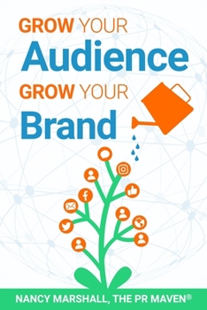 Paperback Grow Your Audience, Grow Your Brand Book