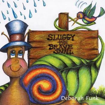 Paperback Sluggy: The Brave Snail Book