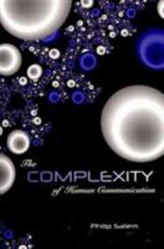 Paperback The Complexity of Human Communication (Hampton Press Communication) Book