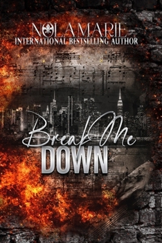 Break Me Down: (A second chance, secret baby romance) (Sons of Sin)