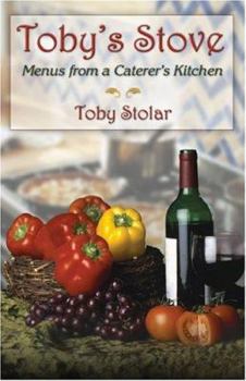 Paperback Toby's Stove: Menus from a Caterer's Kitchen Book