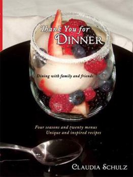 Paperback Thank You for Dinner: Dining with family and friends Book