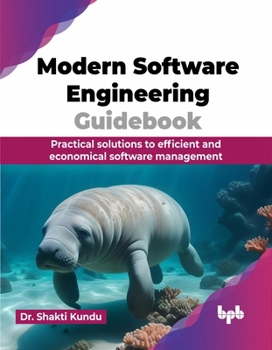 Paperback Modern Software Engineering Guidebook: Practical solutions to efficient and economical software management (English Edition) Book