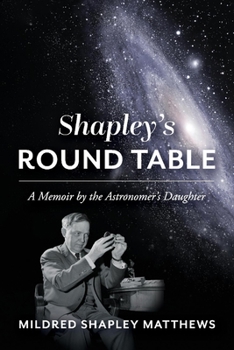 Paperback Shapley's Round Table: A Memoir by the Astronomer's Daughter Book