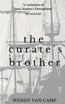 Paperback The Curate's Brother: A Jane Austen Variation of Persuasion Book