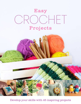 Hardcover Easy Crochet Projects Book