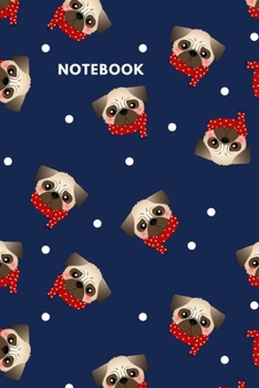 Notebook: Pug With Red Scarf Blank Lined Journal To Write In For Notes, Ideas, Diary, To-Do Lists, Notepad - Pug Gifts For Pug Owner And Pug Lovers - Best Gifts For Women, Men, Teen & Kids