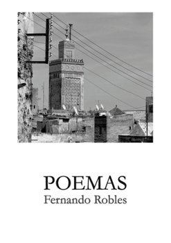 Fernando Robles - Poemas (Spanish Edition)