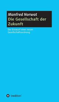 Hardcover Die Gesellschaft der Zukunft [German] Book