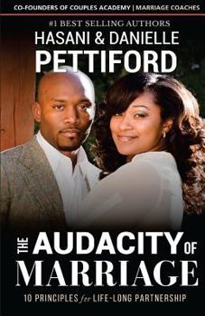Paperback The Audacity of Marriage: 10 Principles For Life-Long Partnership Book