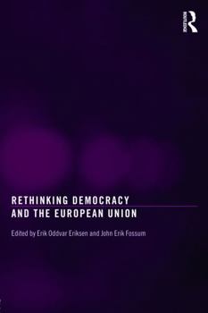 Paperback Rethinking Democracy and the European Union Book