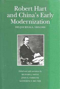 Hardcover Robert Hart and China's Early Modernization: His Journals, 1863-1866 Book